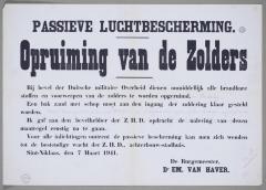 Passieve Luchtbescherming.  Opruiming van de zolders.  Op bevel van de Duitse overheid dienen brandbare stoffen of voorwerpen van de zolders te verwijderen.  Verplichting van bak met zand op de zolder klaar te zetten.
