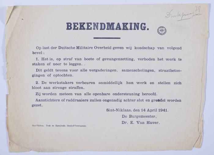 Bekendmaking.  Het is verboden te staken of betogingen te houden